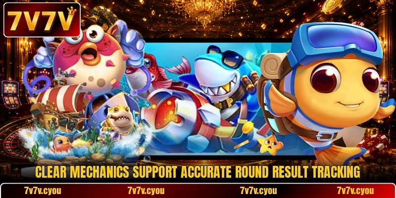 Clear mechanics support accurate round result tracking Clear mechanics support accurate round result tracking