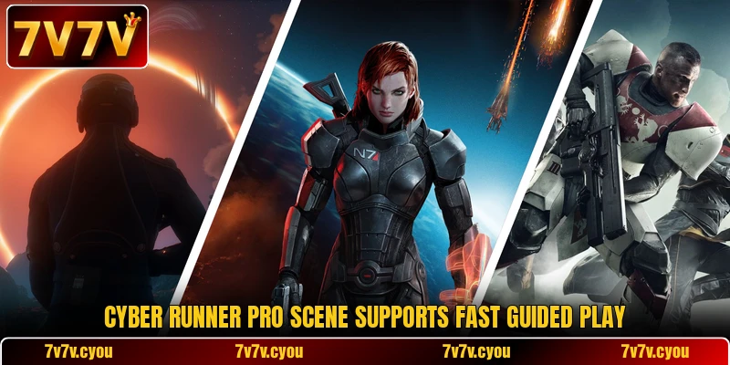 Cyber Runner Pro scene supports fast guided play Cyber Runner Pro scene supports fast guided play