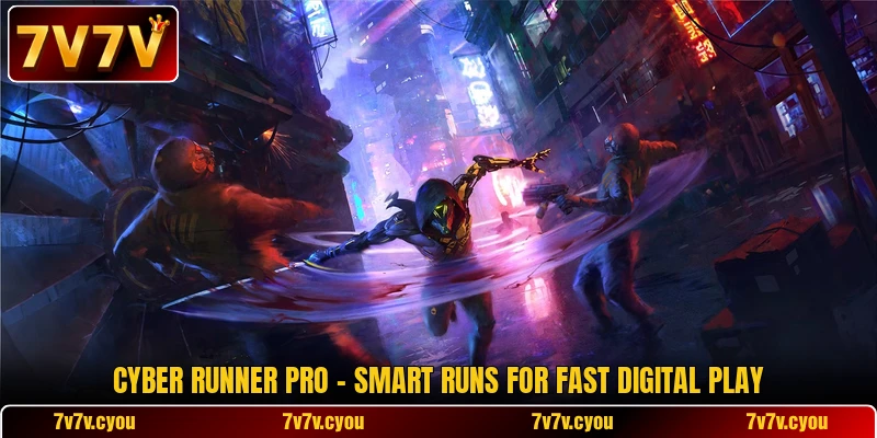 Cyber Runner Pro - Smart Runs For Fast Digital Play Cyber Runner Pro - Smart Runs For Fast Digital Play