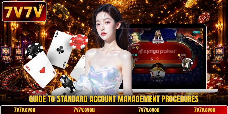 Guide to standard account management procedures Guide to standard account management procedures