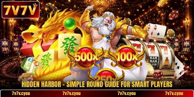 Hidden Harbor - Simple Round Guide For Smart Players Hidden Harbor - Simple Round Guide For Smart Players