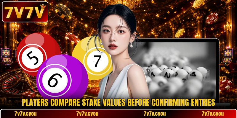 Players compare stake values before confirming entries Players compare stake values before confirming entries
