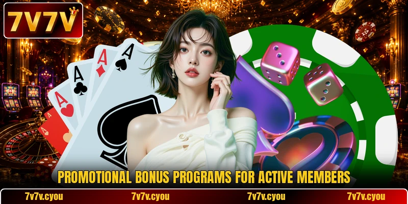 Promotional bonus programs for active members Promotional bonus programs for active members