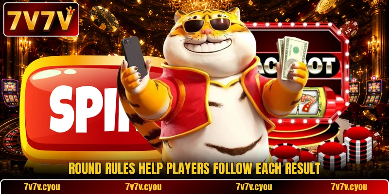 Round rules help players follow each result Round rules help players follow each result